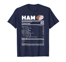Load image into Gallery viewer, Ham Nutritional Facts Funny Thanksgiving Food Pork Gift T-Shirt