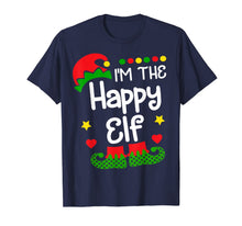 Load image into Gallery viewer, I'm The Happy Elf Shirt Christmas Family Elf Costume T-Shirt
