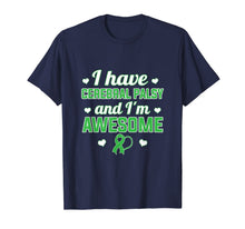 Load image into Gallery viewer, I Have Cerebral Palsy and I'm Awesome Gift T-Shirt-508541
