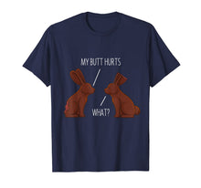 Load image into Gallery viewer, My Butt Hurts Chocolate Bunny Rabbit Easter Men Women Kids T-Shirt-154059