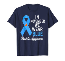 Load image into Gallery viewer, In November We Wear Blue Diabetes Awareness Blue Ribbon T1D T-Shirt