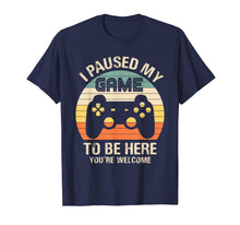 Load image into Gallery viewer, Gamer Video-Game i-Paused-my-Game to-be-Here for-Boys-Men T-Shirt-62028