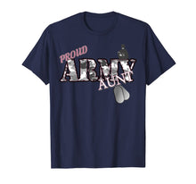 Load image into Gallery viewer, Proud Army Aunt T-shirt