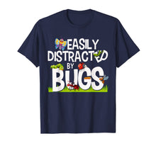 Load image into Gallery viewer, Funny Bug Insects Easily Distracted By Bugs Science T-Shirt