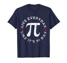 Load image into Gallery viewer, Pi Day Vintage T-Shirt 2020 Live Everyday Like It's Pi Day T-Shirt-649224