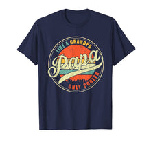 Load image into Gallery viewer, Dad gifts Papa like a Grandpa only Cooler Dad - Grandpa gift T-Shirt-866714