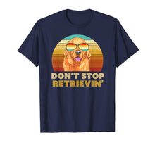 Load image into Gallery viewer, Don't Stop Retrieving Shirt. Retro Golden Retriever TShirt