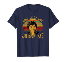 Load image into Gallery viewer, Retro Funny Only Judy Can Judge Me T Shirt