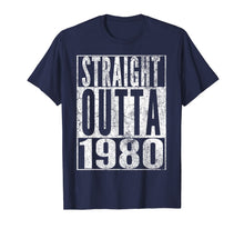 Load image into Gallery viewer, Straight Outta 1980 40th Birthday Gift Shirt 40 Years Old T-Shirt-551835