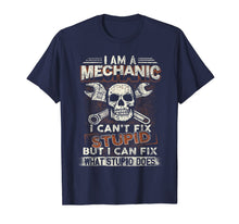 Load image into Gallery viewer, I'm A Mechanic I Can't Fix Stupid - Mechanics T-Shirts-275676