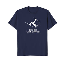Load image into Gallery viewer, Funny Ski Shirt -Ski t Shirt -I Do My Own Stunts Skiing Tee
