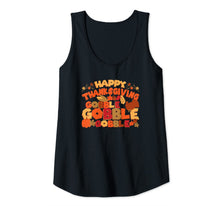 Load image into Gallery viewer, Happy Thanksgiving Gobble Gobble Gobble Thanksgiving Tank Top