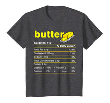Load image into Gallery viewer, Butter Nutrition Facts Funny Thanksgiving Christmas food T-Shirt