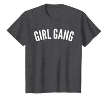 Load image into Gallery viewer, GIRL GANG T-Shirt