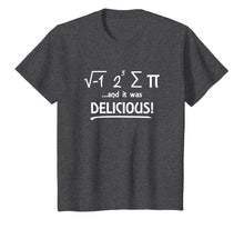 Load image into Gallery viewer, I Ate Some Pi And It Was Delicious Math Day Novelty T Shirt