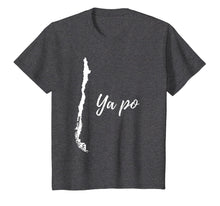 Load image into Gallery viewer, Ya Po - Funny Chile T-Shirt - Chilean Unisex T-Shirt