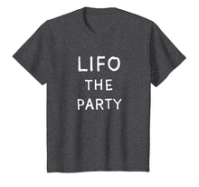 Load image into Gallery viewer, LIFO The Party Shirt, Accounting, Accountant Gifts