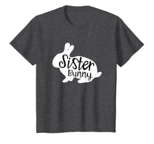 Load image into Gallery viewer, Sister Bunny Shirt Cute Rabbit Family Easter Gift