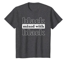 Load image into Gallery viewer, Black History Black Mixed w/ Black Shirt
