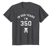 Load image into Gallery viewer, 50th Birthday Gift Shirt - In Dog Years I'm 350