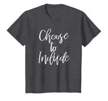 Load image into Gallery viewer, Choose to Include Shirts for Women, Special Needs Awareness