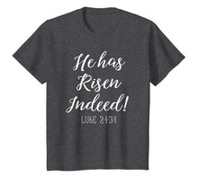 Load image into Gallery viewer, He is Risen Indeed Shirt Southern Jesus Easter Tee