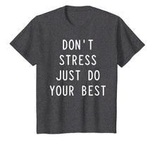 Load image into Gallery viewer, Motivational Teacher Shirt-State Testing Just do your best