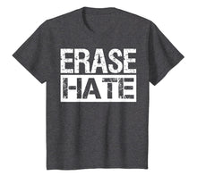 Load image into Gallery viewer, Erase Hate Tshirt Stop Violence Shirt Gifts