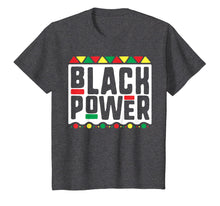 Load image into Gallery viewer, Black Power T-Shirt for Men Women Kids History Month Africa