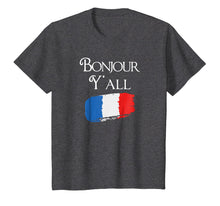 Load image into Gallery viewer, Bonjour Y'All Funny French Flag Shirt France Lover Gift