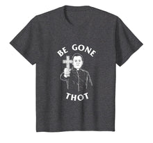Load image into Gallery viewer, Be Gone Thot T-Shirt - Meme Exorcist Crucifix Cross