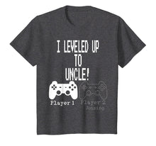 Load image into Gallery viewer, I leveled up to Uncle, new uncle gaming T Shirt