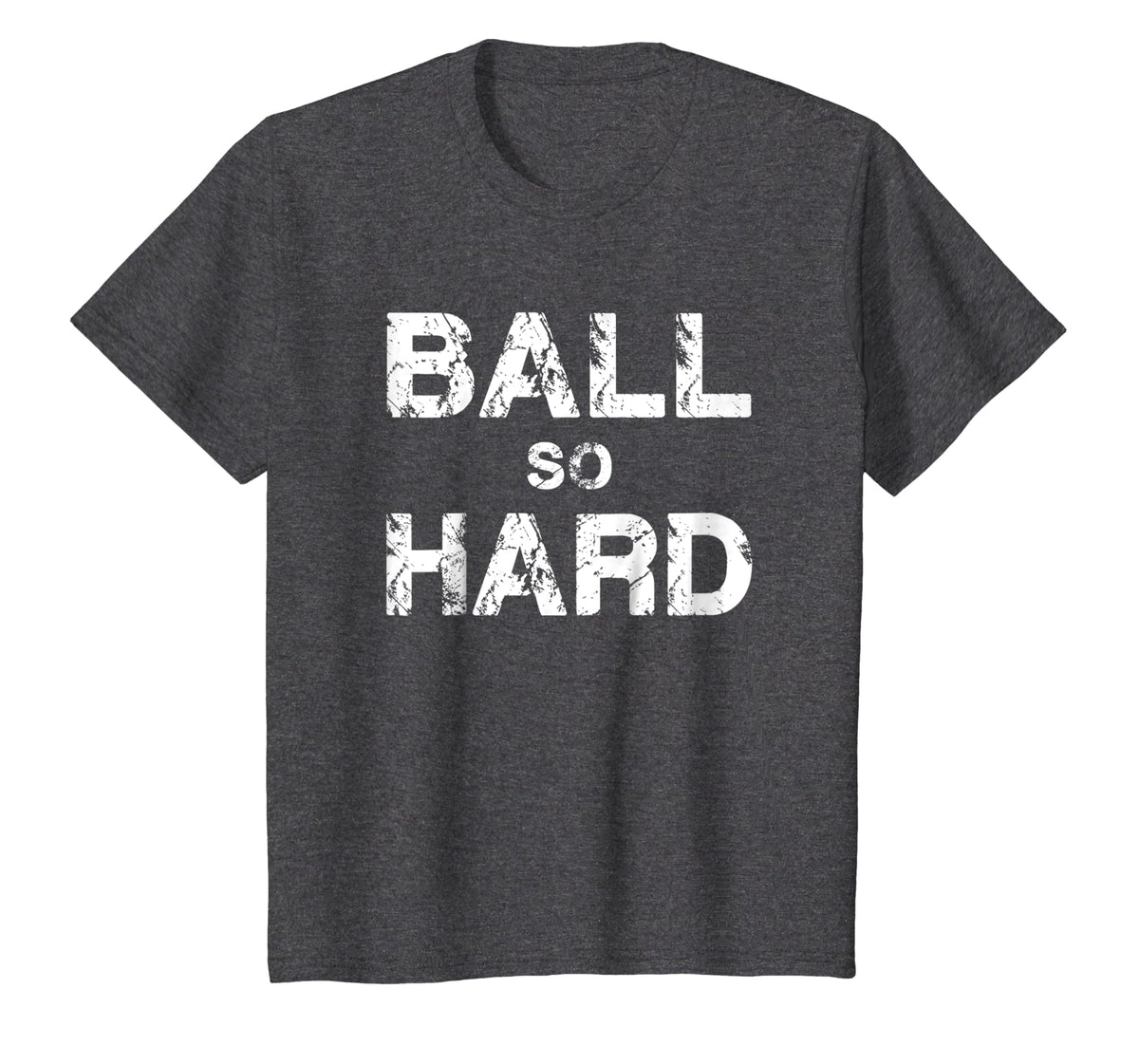 Ball So Hard Tee Shirt, Awesome Gift For Basketball Football New