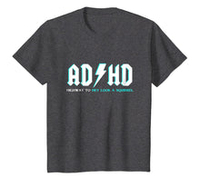 Load image into Gallery viewer, ADHD Highway To Hey Look A Squirrel Shirt | Funny ADHD Shirt
