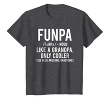 Load image into Gallery viewer, Funpa T Shirt Funny Grandpa cool grandfather papa gift tee