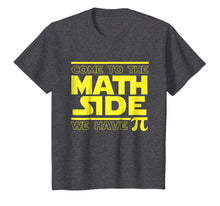 Load image into Gallery viewer, Come To The Math Side We Have Pi Funny Pi Day T-shirt