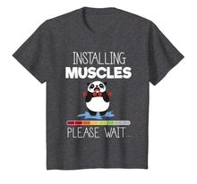 Load image into Gallery viewer, Installing Muscles Please Wait Funny Panda Gym T-Shirt