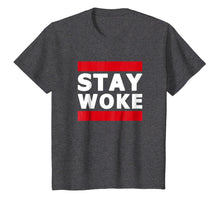 Load image into Gallery viewer, Hashtag Stay Woke Protest Tee Shirt
