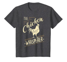 Load image into Gallery viewer, The Chicken Whisperer Funny Chicken Lover Farming T-Shirt