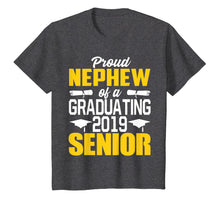Load image into Gallery viewer, Proud Nephew of 2019 Senior Graduation Shirt
