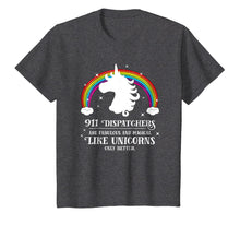 Load image into Gallery viewer, 911 Dispatchers Fabulous Magical Like Unicorns Funny TShirt