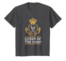 Load image into Gallery viewer, Funny Backyard Chicken Farmer T Shirt Queen Of The Coop