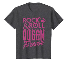 Load image into Gallery viewer, Rock N Roll Queen Forever Rock Band Music Gift T-Shirt
