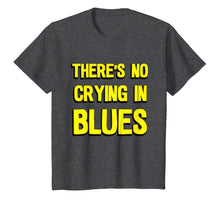 Load image into Gallery viewer, There's no crying in blues t-shirt