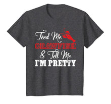 Load image into Gallery viewer, Feed Me Crawfish & Tell Me I'm Pretty Women's Crawfish Shirt