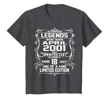 Load image into Gallery viewer, Legends Were Born In April 2001 T Shirt 18th Birthday Gifts