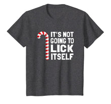 Load image into Gallery viewer, It's Not Going To Lick Itself Christmas Candy Cane T Shirt