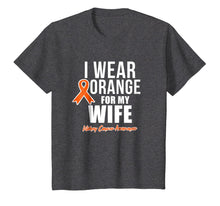 Load image into Gallery viewer, Kidney Cancer Shirt I Wear Orange for My Wife Awareness