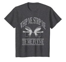 Load image into Gallery viewer, Whip Me, Strip Me, Tie Me, Fly Me T-Shirt