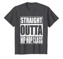 Load image into Gallery viewer, Straight Outta Hip Hop Dance Class T-Shirt Dancer Gift Shirt